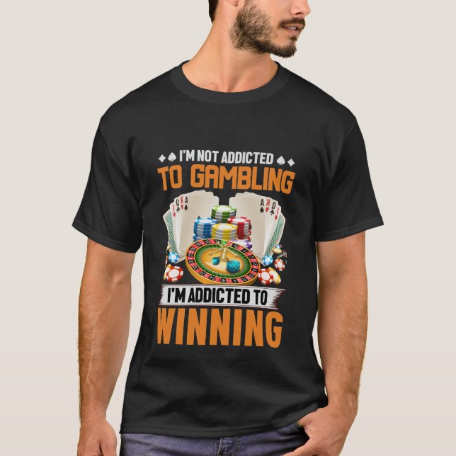 Funny gambling winning word art  T-Shirt (Front)