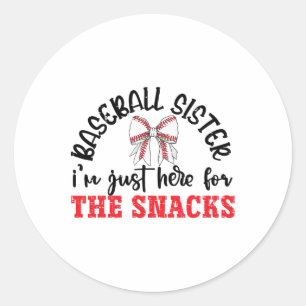 Funny Game Day Bysebyll Sister I'm Just Here For T Classic Round Sticker