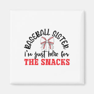 Funny Game Day Bysebyll Sister I'm Just Here For T Magnet