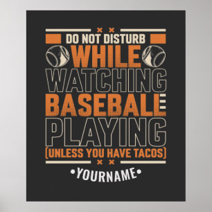 Funny Game Day Don't Disturb Unless You Have Tacos Poster