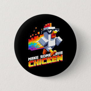 Funny Game Humor Meme Make Some Chicken Pixel Art  2 Inch Round Button