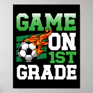 Funny Game On 1st Grade Soccer Sports Ck To School Poster