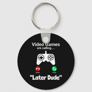 Funny Gamer Call Screen – “later Dude” Controller Keychain