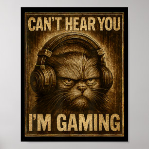 Funny Gamer Cat Men Women Boys Can't Hear You Vide Poster