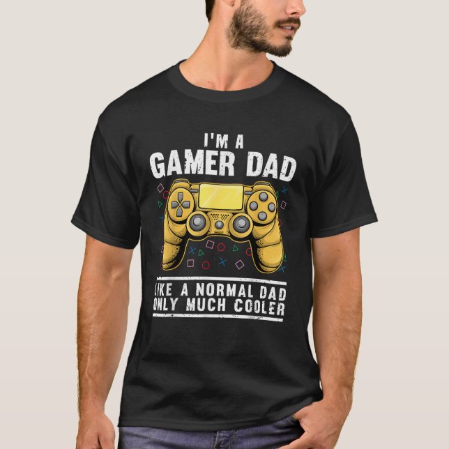 Funny Gamer Dad Design For Men Husband Gaming Fath T-Shirt (Front)