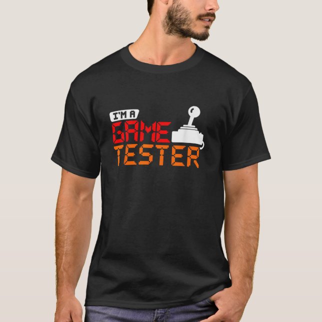 Funny Gamer for Video Game Players Game Tester T-Shirt (Front)