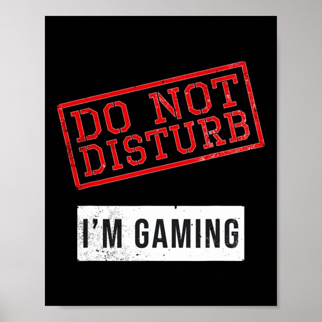 Funny Gamer Gift - Do Not Disturb I'm Gaming - Ide Poster (Front)