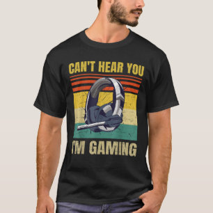 Funny Gamer Headset Can t Hear You I m Gaming Vint T-Shirt