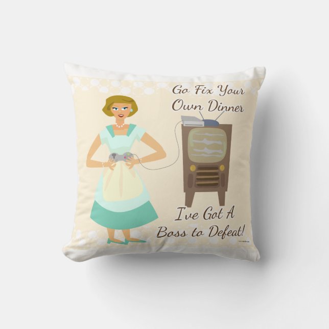 Funny Gamer Housewife Kitschy Snarky Motto Throw Pillow (Front)
