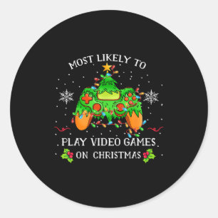 Funny Gamer Most Likely To Play Video Games On Chr Classic Round Sticker