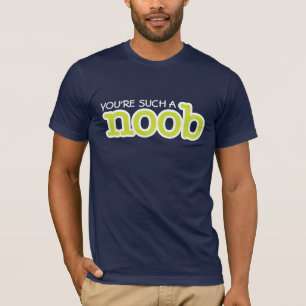 funny gamer noob T-Shirt