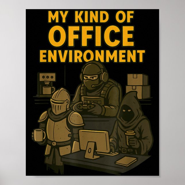 Funny Gamer Office Work Sarcasm Gamer Nerd Office  Poster (Front)