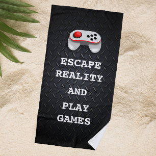 Funny Gamer Quotes Beach Towel