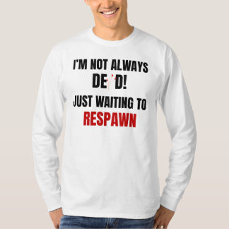 Funny Gamer Respawn Quote Black Red T-Shirt