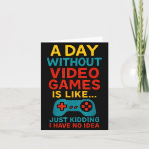 Funny Gamer Saying Graphic Tee Men Boys Teens Vide Card