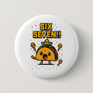 Funny Gamer Taco Six Seven Cinco De Mayo 67 Mexica 2 Inch Round Button