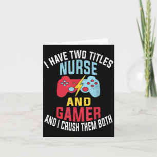 Funny Gamer Vintage Gift For Nurses Funny Quote Card