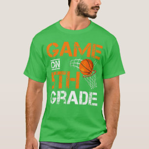 Funny Games On Fifth Grade Basketball First Day of T-Shirt
