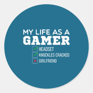 Funny Gaming Lover Quote Humorous Gamer Saying Gam Classic Round Sticker