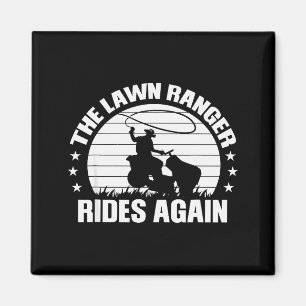 Funny Garden And Mow Fields Sayings The Lawn Range Magnet