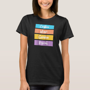 Funny Garden Repeat Gardening Life Love Plants Rag T-Shirt