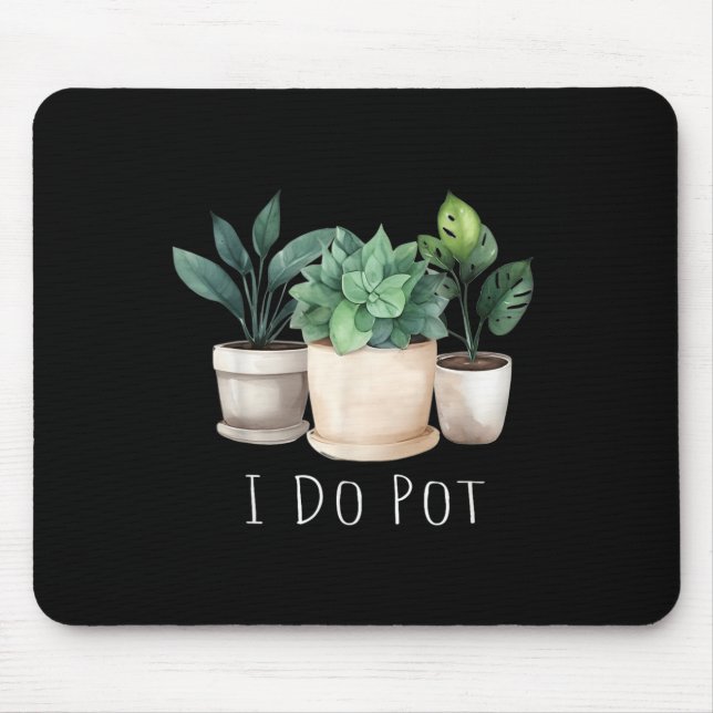 Funny Gardening Designs I Do T Garden - Uni-adults Mouse Pad (Front)