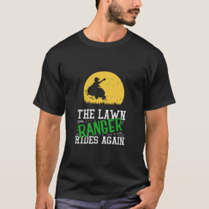Funny Gardening - Lawn Ranger Rides Again T-Shirt