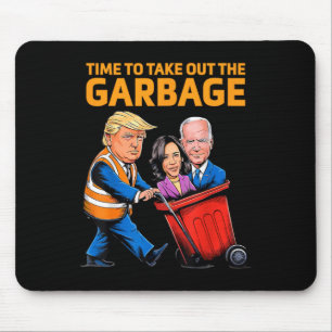Funny Garge For Trump 2024 - Time To Take Out The Mouse Pad