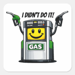 Funny Gas Pump Humour Didn't Do It Cartoon Graphic Square Sticker