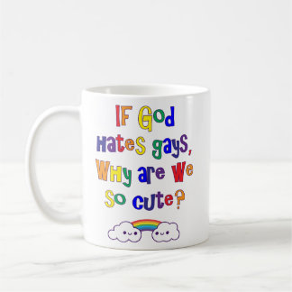 Funny Gay Pride, Why Are We So Cute Coffee Mug