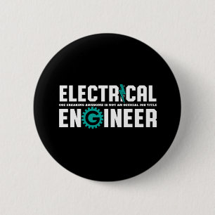 Funny Geek Engineer Electrical Engineering Humour 2 Inch Round Button
