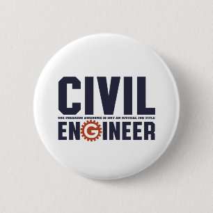 Funny Geek Engineer Humour Civil Engineering Job 2 Inch Round Button