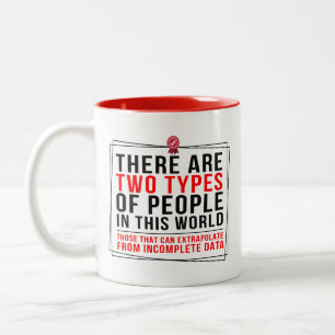 Funny geeky, Two types of people in this world -  Two-Tone Coffee Mug