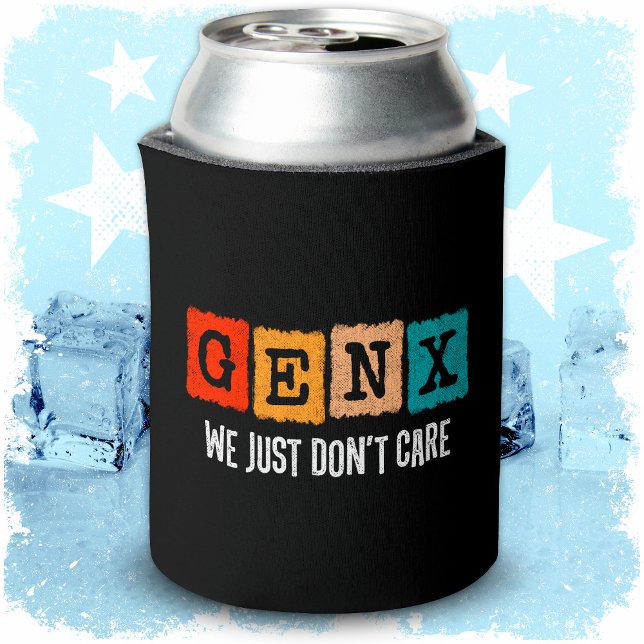 Funny Gen X Generation X Gen Xer Just Don't Care Can Cooler (Creator Uploaded)