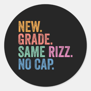Funny Gen Z Back To School New Grade Same Rizz No Classic Round Sticker