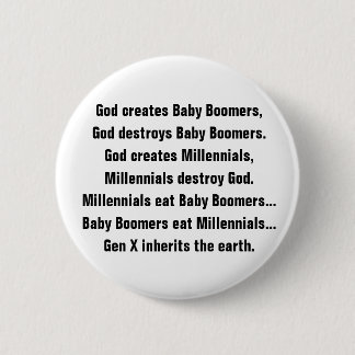 Funny Generation X Baby Boomer Millennial Joke 2 Inch Round Button
