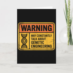 Funny Genetic Engineering Warning Sign Bioengineer Card