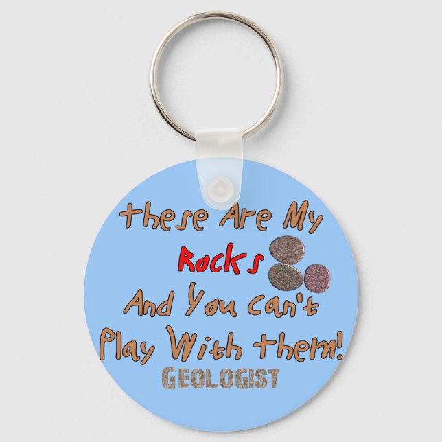 Funny Geologist Gifts "These Are My Rocks" Keychain (Front)