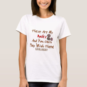 Funny Geologist Gifts "These Are My Rocks" T-Shirt