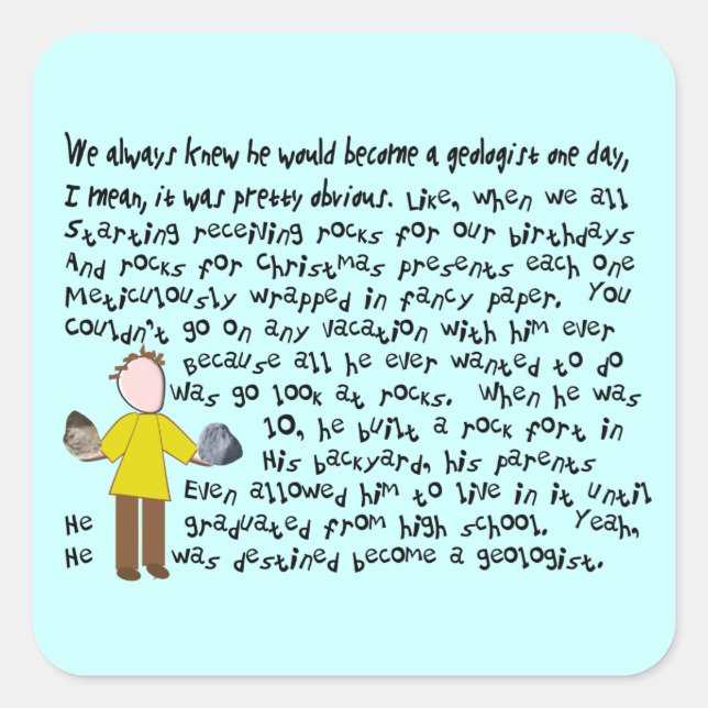 Funny Geologist Story Art Gifts Square Sticker (Front)