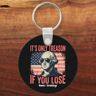 Funny George Washington Treason Quote Vintage Keychain