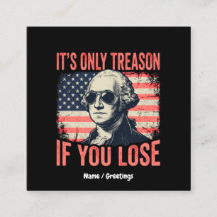 Funny George Washington Treason Quote Vintage Square Business Card