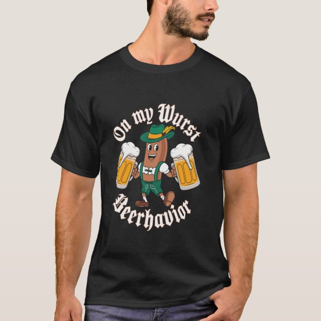 Funny German Oktoberfest Wurst Behaviour Beer Brat T-Shirt (Front)