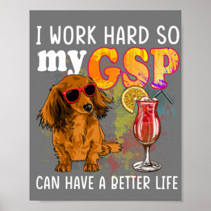 Funny German Shorthaired Pointer Gifts GSP Lover Poster