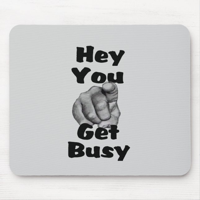 Funny Get Busy Finger Mouse Pad (Front)
