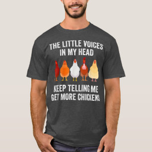Funny Get More Chickens Poultry Farmer Men Women T-Shirt