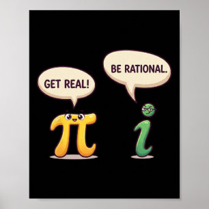 Funny Get Real Be Rational Pi Day Math Teacher Ner Poster