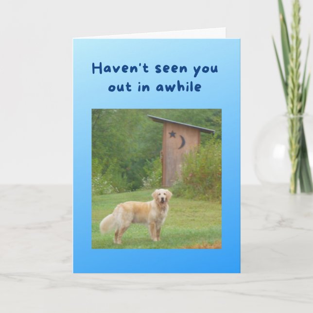 Funny Get Well Card Dog in front of Outhouse (Front)