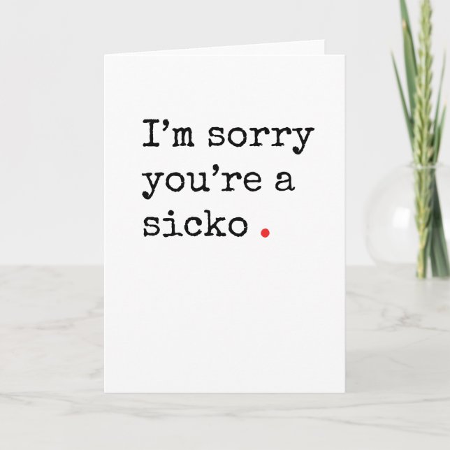 Funny Get Well card "sicko" (Front)