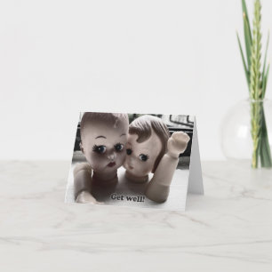 Funny Get Well carte avec des poupées rétro cassée